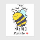 May-bee Funny Insect Bee Pun Sticker (Vel)