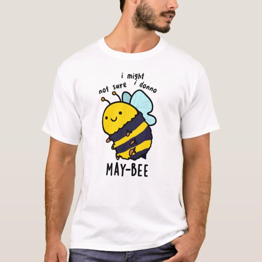 May-bee Funny Insect Bee Pun T-shirt (Voorkant)