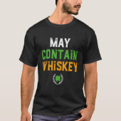 May Bevat Whiskey Funny Irish Whiskey Lover Sham T-shirt (Voorkant)