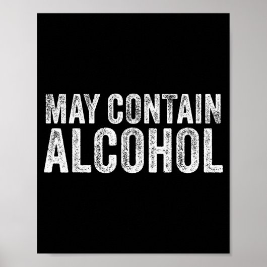 May Contain Alcohol Drinking Beer Tasting Funny Poster (Voorkant)