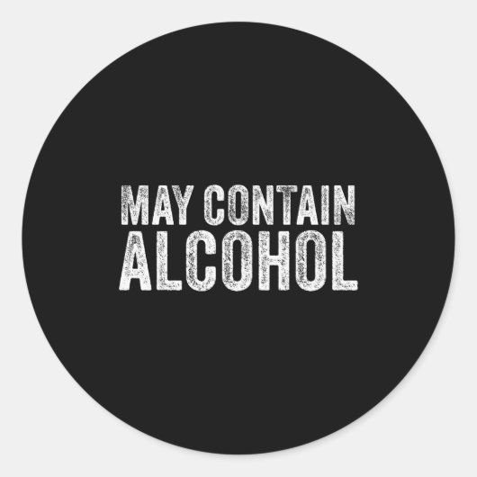 May Contain Alcohol Drinking Beer Tasting Funny Ronde Sticker (Voorkant)