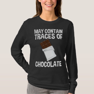 May Contain Traces Of Chocolate T-shirt