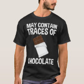 May Contain Traces Of Chocolate T-shirt (Voorkant)