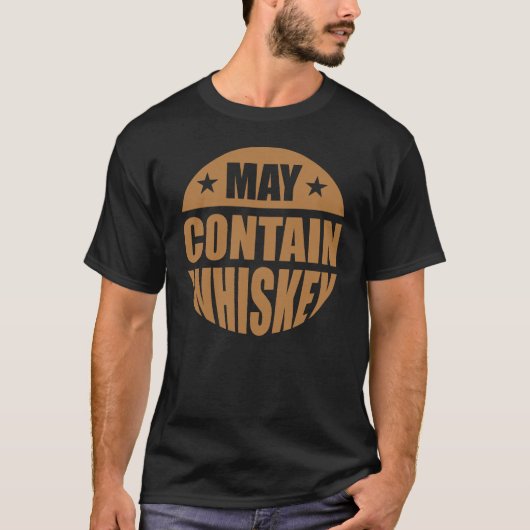 May Contain Whiskey T-shirt (Voorkant)