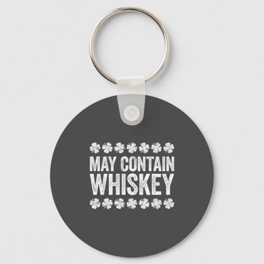 May Contain Whiskey T-shirt Grappig Mannen Vrouwen Sleutelhanger (Voorkant)