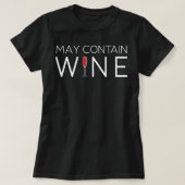 May Contain Wine Alcohol T-Shirt (Design voorkant)