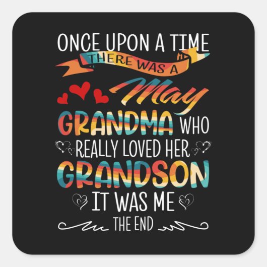 May Grandma, die echt van haar oma hield Vierkante Sticker (Voorkant)