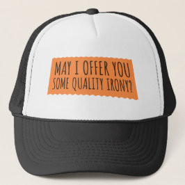 May I Offer You Some Quality Irony Joke Fun Quote Trucker Pet