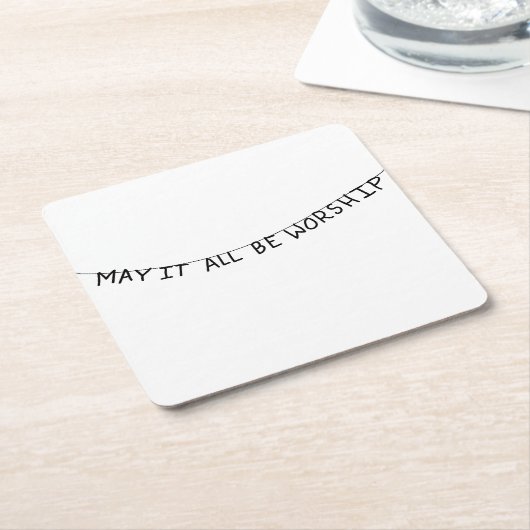 May it all be worship kartonnen onderzetters (Schuin)