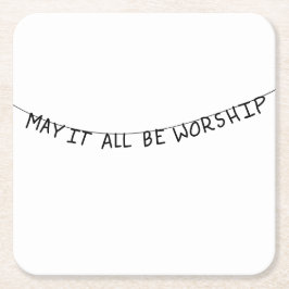 May it all be worship kartonnen onderzetters