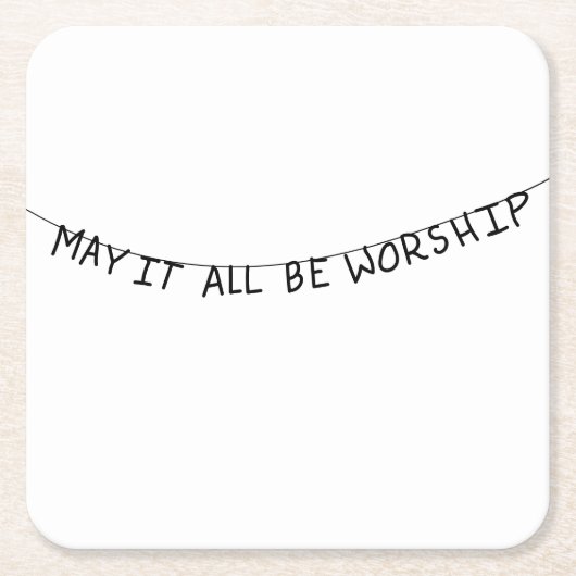May it all be worship kartonnen onderzetters (Voorkant)