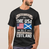 May Live in USA Story Began in Scotland Flag T-shirt (Voorkant)