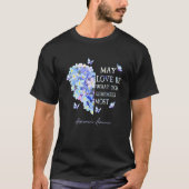 May Love Be What You Remember Most Alzheimer Aware T-shirt (Voorkant)