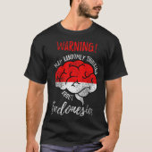 May Randomly Thinking About Indonesia Indonesian R T-shirt (Voorkant)