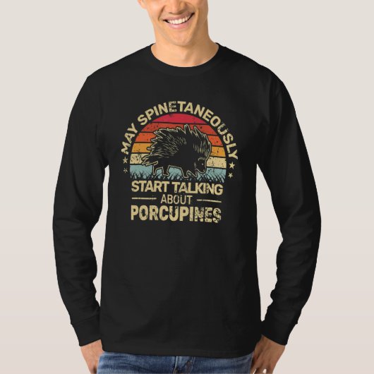 May Spinetaneously talk Porcupines men retro   Por T-shirt (Voorkant)