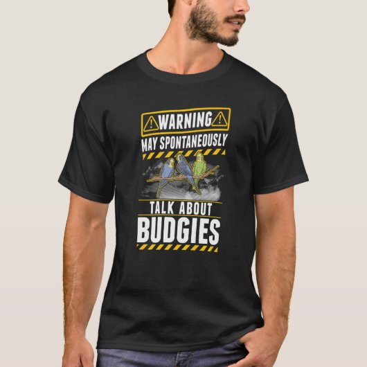 May spontaneously talk about Budgies T-shirt (Voorkant)