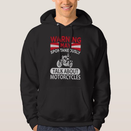 May Spontaneously Talk About Motorcycle Biker Warn Hoodie (Voorkant)