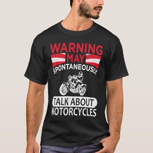 May Spontaneously Talk About Motorcycle Biker Warn T-shirt (Voorkant)