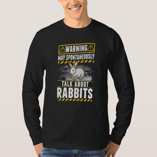 May spontaneously talk about Rabbits   T-shirt (Voorkant)