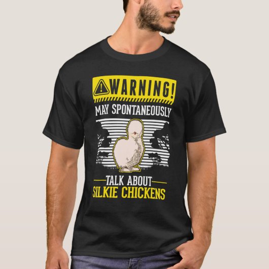 May spontaneously talk about Silkie Chickens T-shirt (Voorkant)