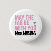 May the FAB be with you - pin Ronde Button 3,2 Cm (Voorkant)