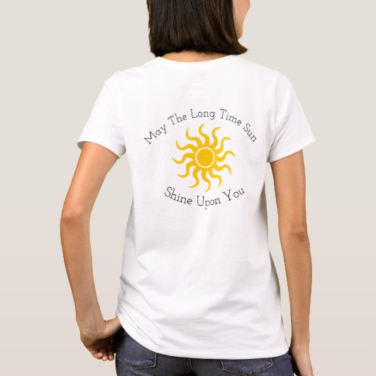 May The Long Time Sun Shine T-Shirt (Achterkant)