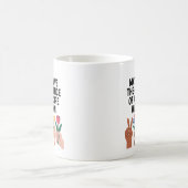 May You Have The Confidence Of A Mediocre White Ma Koffiemok (Center)