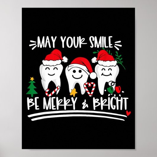 May Your Smile Be Merry And Bright Christmas Denti Poster (Voorkant)