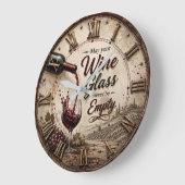 May Your Wine Glass Never Be Empty Grote Klok (Hoek)