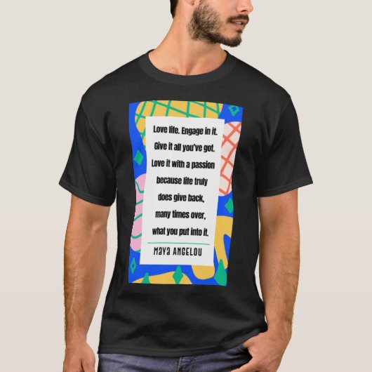 Maya Angelou - Liefdesleven T-shirt (Voorkant)