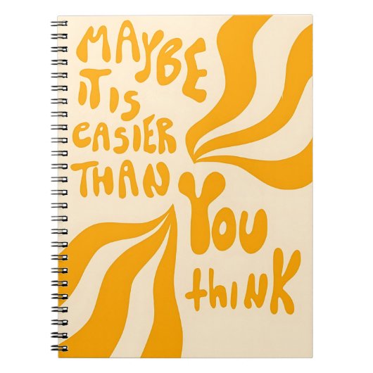 Maybe It’s Easier Than You Think – Motivational Notitieboek (Voorkant)