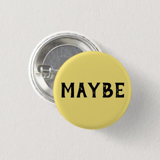 MAYBE RONDE BUTTON 3,2 CM (Voorkant /achterkant)