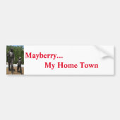 Mayberry - My Home Town Bumpersticker (Voorkant)