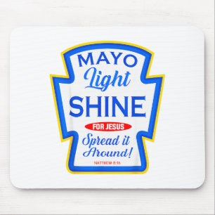 Mayo Licht Schijn Grappige Christelijke Specerijen Muismat