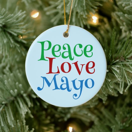 Mayonnaise Peace Love Mayo Funny Blue Keramisch Ornament (Boom)