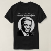 Mayor Harold Washington T-shirt (Design voorkant)