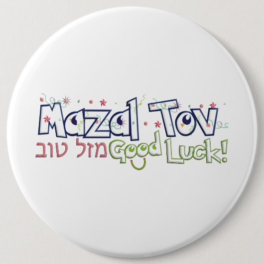 Mazel Tov Ronde Button 6,0 Cm (Voorkant)