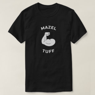 Mazel Tuff Strong Jew T-shirt