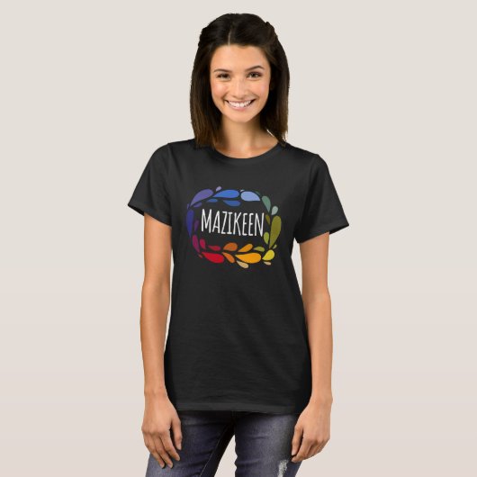 Mazikeen - Names for Wife Daughter and Girl T-shirt (Voorkant volledig)