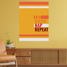 MAZIPOODLES Eten Drinken Slapen Herhalen Oranje Poster