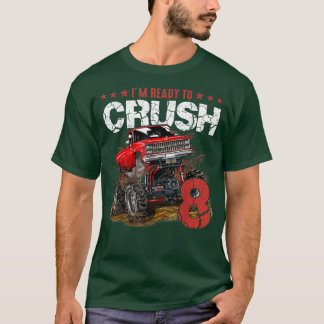 mb 8th Birthday Ik ben Ready Crush Monster Truck B T-shirt