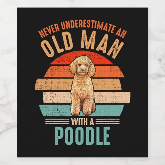 mb Onderschat nooit een oud Man met een poel Wijn Etiket (Enkel label)