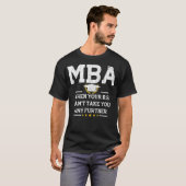 MBA als uw BS u geen extra grappige smakelijke sym T-shirt (Voorkant volledig)