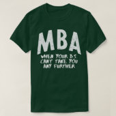 MBA Betekenis Funny Masters Degree Afstuderen Mann T-shirt (Design voorkant)