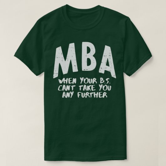 MBA Betekenis Funny Masters Degree Afstuderen Mann T-shirt (Design voorkant)