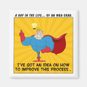 MBA Graduates kent de Antwoorden op Alle Problemen Magneet