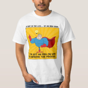 MBA Graduates kent de Antwoorden op Alle Problemen T-shirt