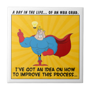 MBA Graduates kent de Antwoorden op Alle Problemen Tegeltje