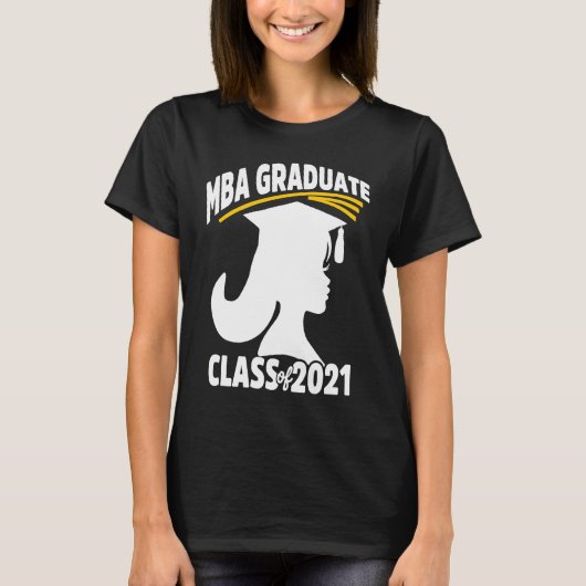 MBA Student Achieved 2021 Business Degree Graduati T-shirt (Voorkant)
