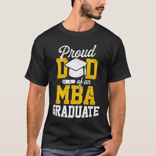 MBA Student Proud Dad Business Degree Graduation T-shirt (Voorkant)
